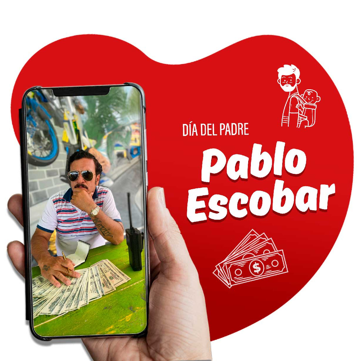 DÍA DEL PADRE / Pablo Escobar